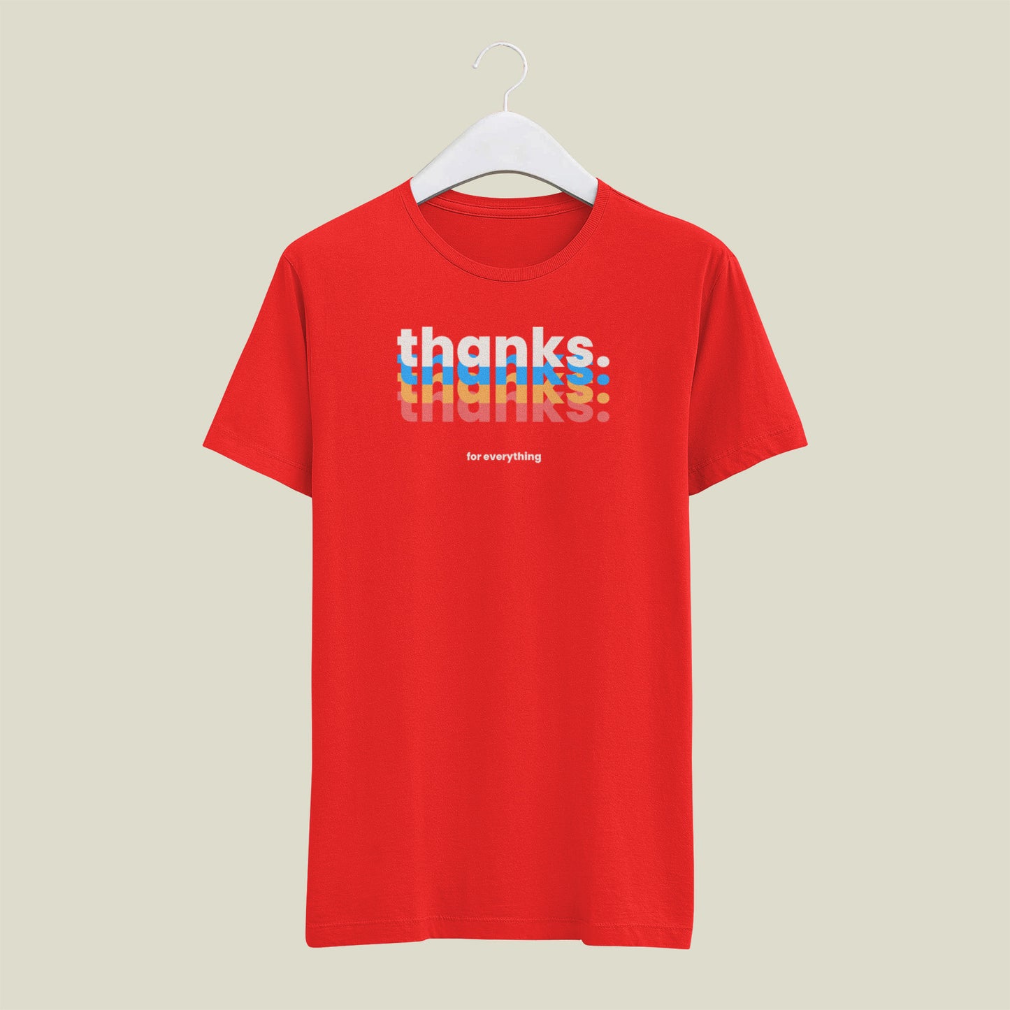 thanks for everything T shirt