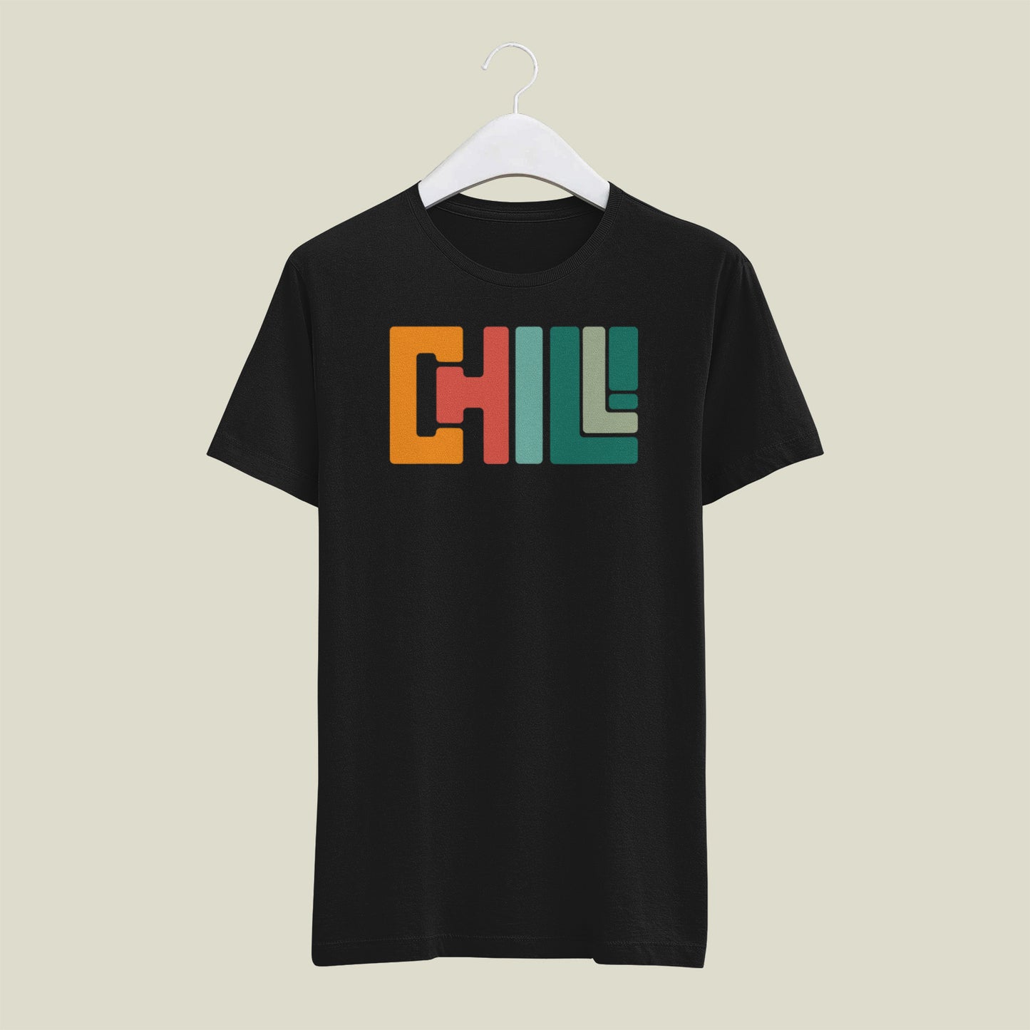 CHILL!  T shirt
